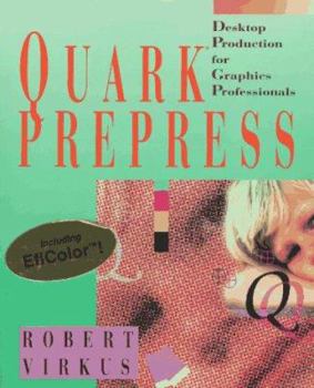 Paperback Quark? Prepress: Desktop Production for Graphics Professionals Book
