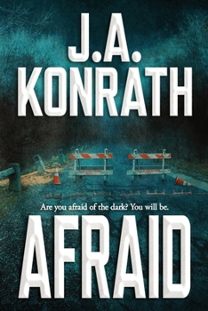 Afraid - Book #3 of the Konrath Dark Thriller Collective