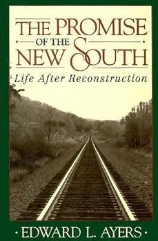 Hardcover The Promise of the New South: Life After Reconstruction Book