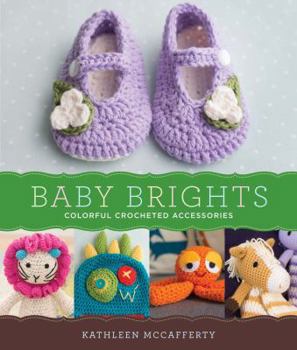 Paperback Baby Brights: 30 Colorful Crochet Accessories Book