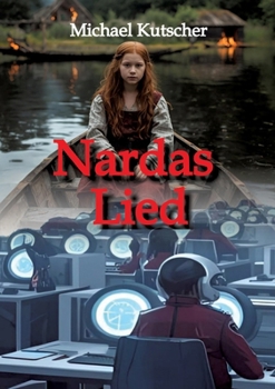 Paperback Nardas Lied: Ein junges Mädchen, der Hexenjäger und eine ganz andere Welt [German] Book