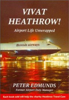 Paperback Vivat Heathrow: Airport Life Unwrapped Book