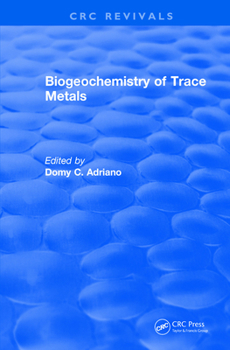 Paperback Biogeochemistry of Trace Metals: Advances In Trace Substances Research Book