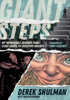 Paperback Giant Steps: My Improbable Journey from Stage Lights to Executive Heights Book