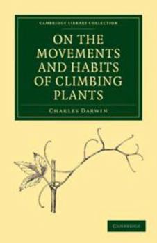 Electronics On the Movements and Habits of Climbing Plants Book