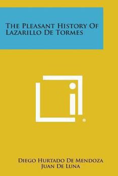 The Pleasant History Of Lazarillo De Tormes