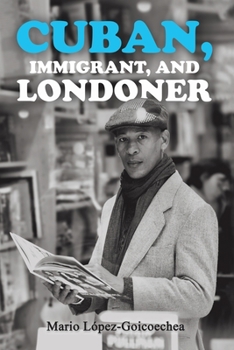 Paperback Cuban, Immigrant, and Londoner Book