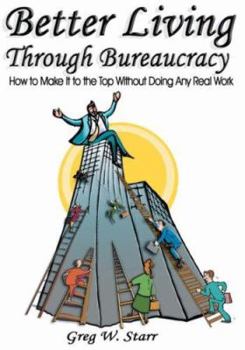 Paperback Better Living Through Bureaucracy Book