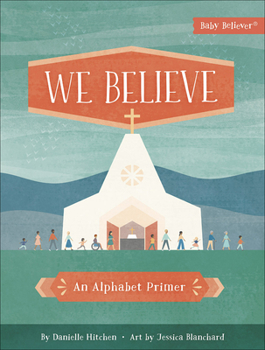 Board book We Believe: An Alphabet Primer Book