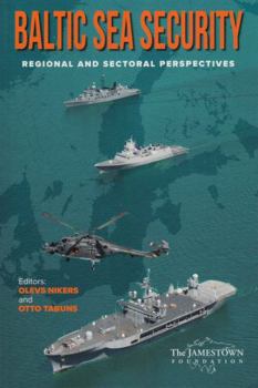 Paperback Baltic Sea Security: Regional and Sectoral Perspectives Book