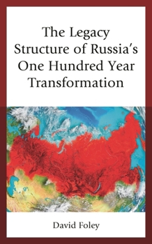 Hardcover Legacy Structure of Russia's One Hundred Year Transformation Book