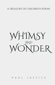 Paperback Whimsy and Wonder: A Treasury of Children's Poems Book