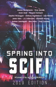 Paperback Spring Into SciFi: 2019 Edition Book