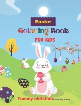 Paperback Easter Coloring Book For Kids: Easter bunny and egg coloring book: A coloring book with different type bunny and eggs design gift for every kids for Book