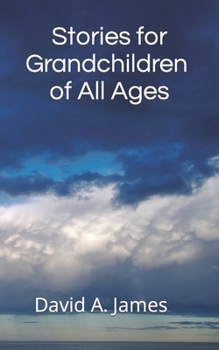 Paperback Stories for Grandchildren of All Ages Book
