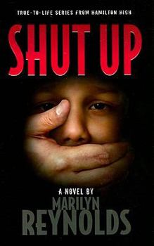 Shut Up! (Hamilton High series) - Book #10 of the Hamilton High