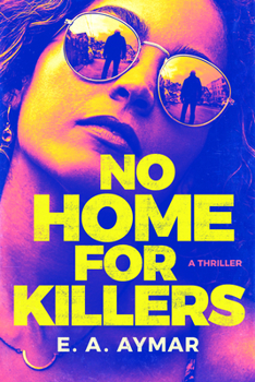 Paperback No Home for Killers: A Thriller Book