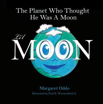 Paperback The Planet Who Thought He Was a Moon Book