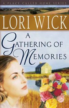 A Gathering of Memories - Book #4 of the A Place Called Home