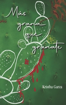 Paperback Más grana que granate [Spanish] Book