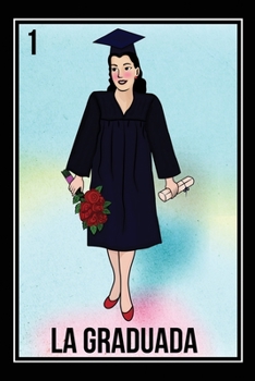 La Graduada Loteria Card Journal: Graduation Gift Notebook, Lined, 120 Pages, 6x9 Inches