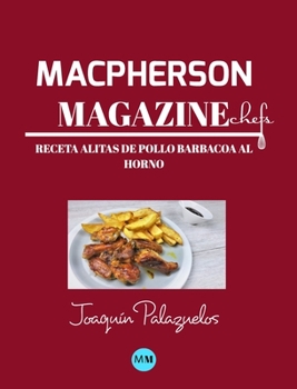 Hardcover Macpherson Magazine Chef's - Receta Alitas de pollo barbacoa al horno [Spanish] Book