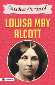 Paperback Greatest Stories of Louisa May Alcott Book