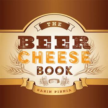 Hardcover The Beer Cheese Book