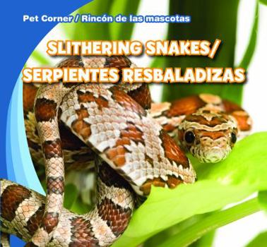 Library Binding Slithering Snakes/Serpientes Resbaladizas Book