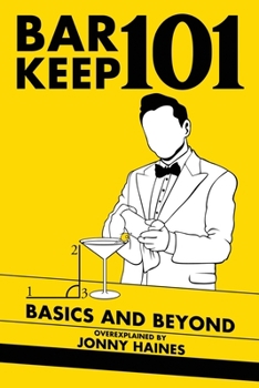 Paperback Barkeep 101: Basics And Beyond Book