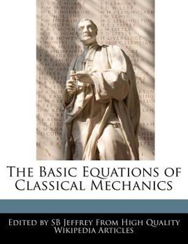 Paperback The Basic Equations of Classical Mechanics Book