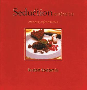 Hardcover Seduction & Spice: 135 Recipes for Romance Book