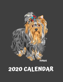 Paperback 2020 Yorkie Calendar: Dog Lover Gifts - A 52-Week Weekly Planner Book