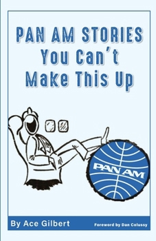 Paperback Pan Am Stories: You Can't Make This Up Book