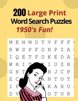 Paperback 200 Large Print Word Search Puzzles - 1950's Fun [Large Print] Book