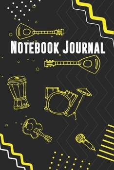 Notebook or Journal for Musicians With Cool Design on Each Pages. Cover With Yellow Music Instruments. Musicians Notebook. Manuscript Paper for Notes, ... Learn. Space to Write Lyrics and Music Notes