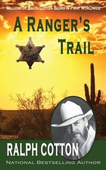 A Ranger's Trail (Ranger Sam Burrack - Big Iron) - Book #39 of the Ranger