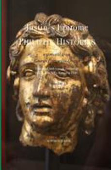 Paperback Justin's Epitome of the Philippic Histories: extracted from Gnæus Pompeius Trogus Book