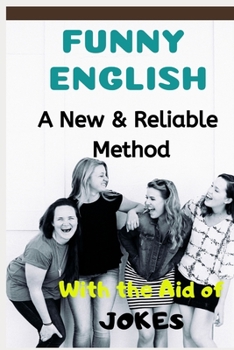 Paperback Funny English: A New & Reliable Method of English Mastery with the Aid of Jokes Book