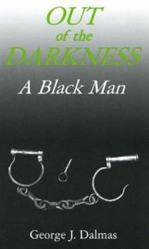 Paperback Out of the Darkness: A Black Man Book