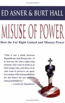 Paperback Misuse of Power: How the Far Right Gained and Misuses Power Book