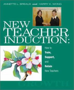 Paperback New Teacher Induction: How to Train, Support, and Retain New Teachers Book