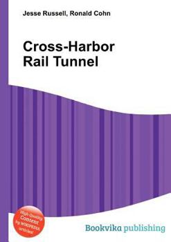 Paperback Cross-Harbor Rail Tunnel Book