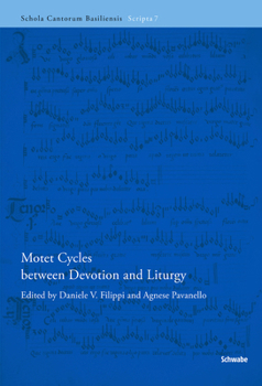 Motet Cycles Between Devotion and Liturgy