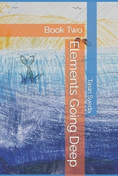 Paperback Elements Going Deep: Book Two Book