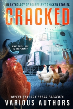Paperback Cracked: An Anthology of Eggsellent Chicken Stories Book