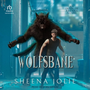 Wolfsbane: An Infinite Arcana Novella (Werewolves of Boston)