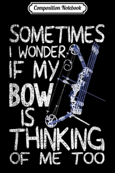 Paperback Composition Notebook: Funny Compound Bow Archery Hunter Bow Hunting Accessories Journal/Notebook Blank Lined Ruled 6x9 100 Pages Book