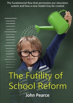 Paperback The Futility of School Reform Book