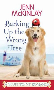 Barking Up the Wrong Tree - Book #2 of the Bluff Point